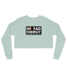 Load image into Gallery viewer, No Bad Energy